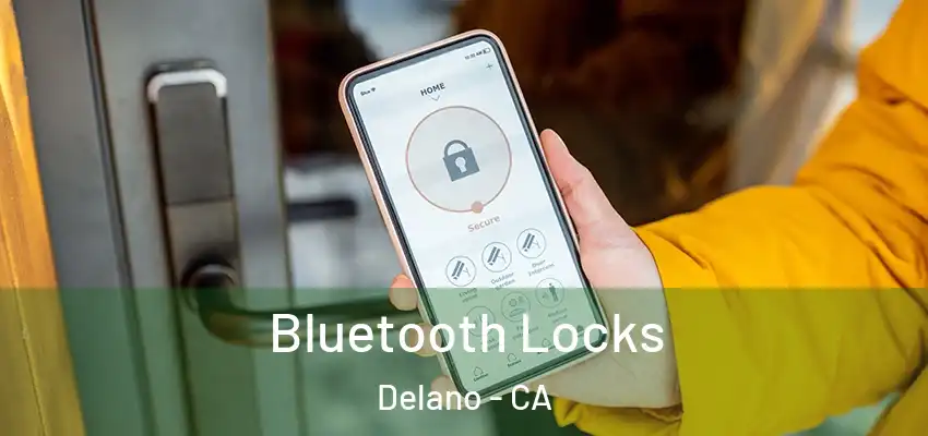 Bluetooth Locks Delano - CA